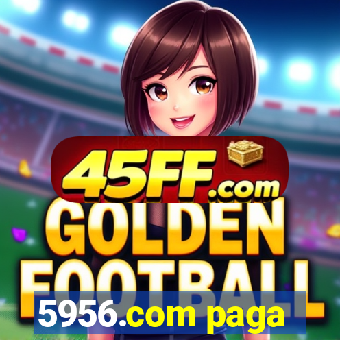 5956.com paga